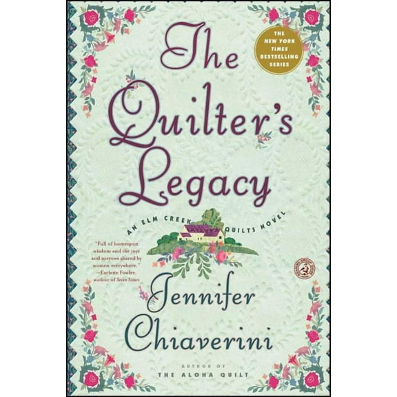 ELM Creek Quilts The Quilter's Legacy: An ELM Creek Quilts Novel, Book 5, (Paperback)
