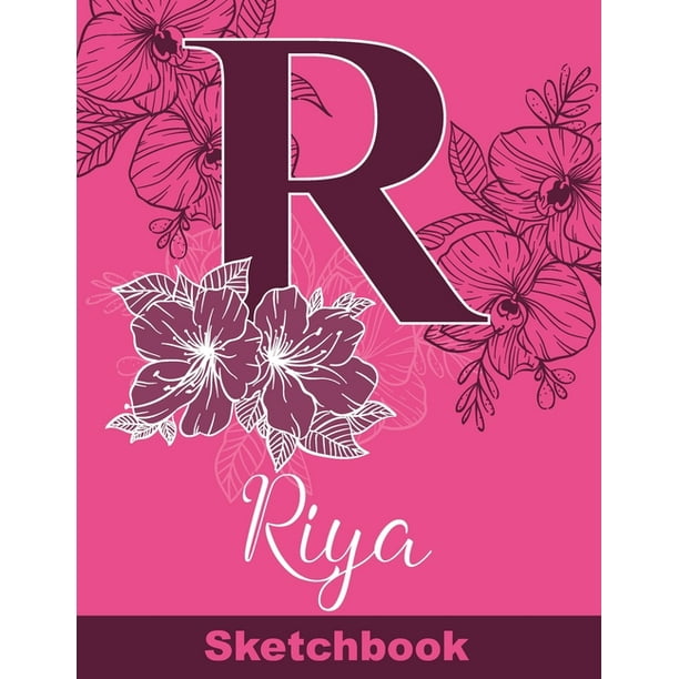 Riya Sketchbook Letter R Initial Monogram Personalized First Name Sketch Book For Drawing Sketching Journaling Doodling And Making Walmart Com Walmart Com