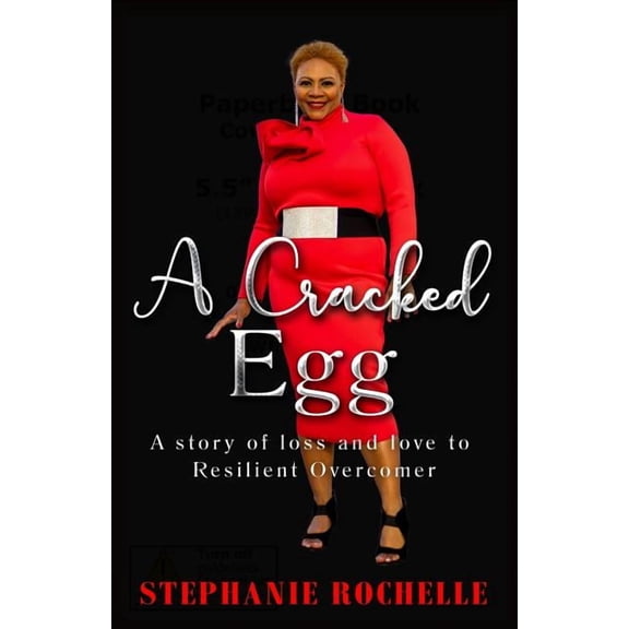 A Cracked Egg: A Story of Loss and Love to Resilient Overcomer