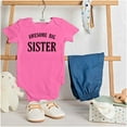thumbnail image 3 of Cute Big Sister Older Sis Sibling Bodysuit Jumper Girls Infant Baby Brisco Brands 18M, 3 of 6