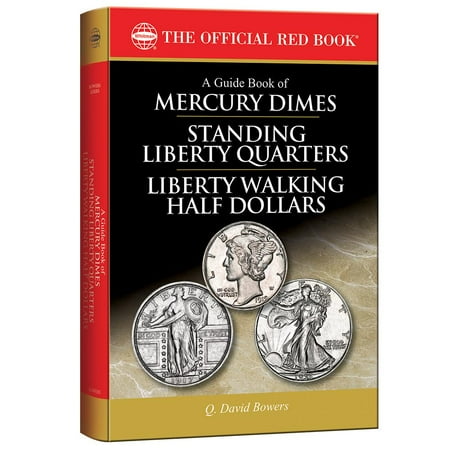 Clad Half Dollars - A Guide Book of Mercury Dimes, Standing Liberty Quarters, and Liberty Walking Half Dollars, 1st Edition (Paperback)