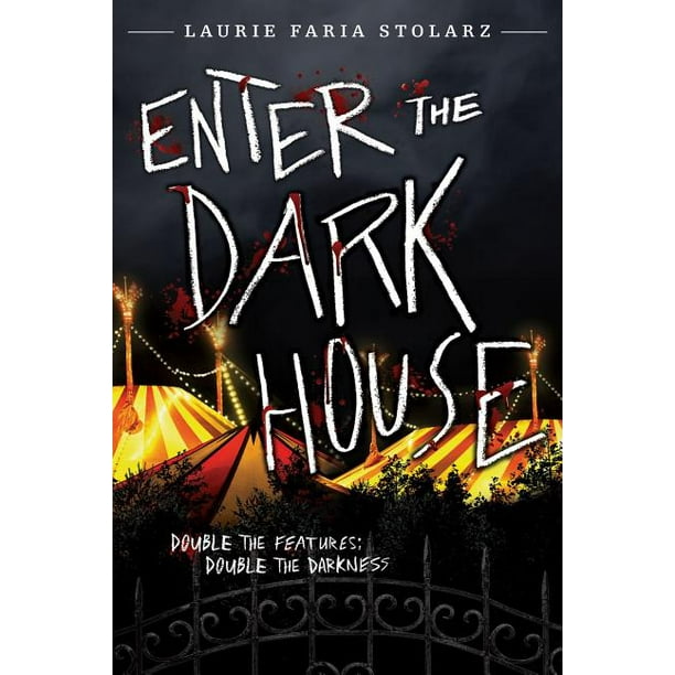 Dark House: Enter the Dark House : Welcome to the Dark House / Return to the Dark House ...