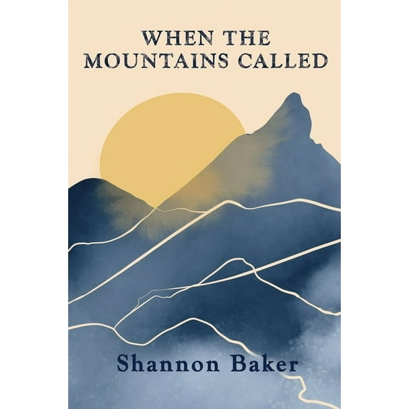 When the Mountains Called, (Paperback)
