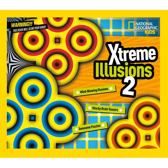Pre-Owned Xtreme Illusions 2: Mind-Blowing Illusions, Wacky Brain Teasers, Awesome Puzzles (Hardcover) 1426319746 9781426319747