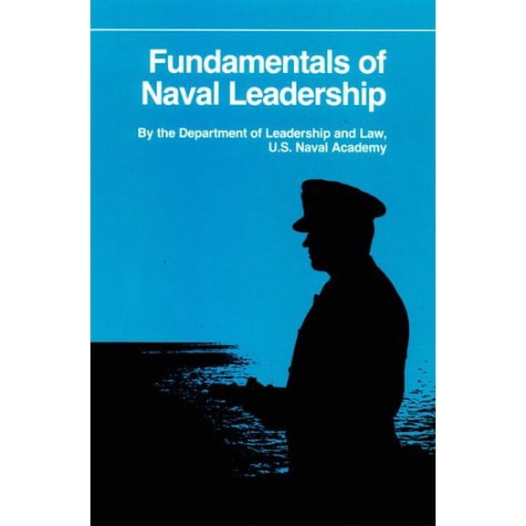 Pre-Owned Fundamentals of Naval Leadership (FUNDAMENTALS OF NAVAL SCIENCE) (Hardcover) 0870214195 9780870214196