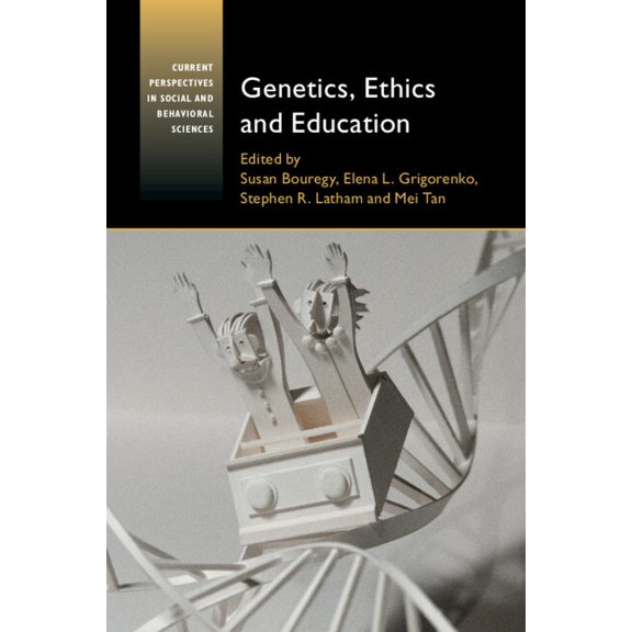 Current Perspectives in Social and Behav Genetics, Ethics and Education, (Hardcover)