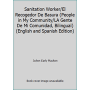 Angle View: Sanitation Worker/El Recogedor De Basura (People in My Community/LA Gente De Mi Comunidad, Bilingual) (English and Spanish Edition), Used [Library Binding]