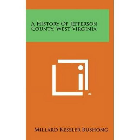 A History of Jefferson County, West Virginia (Hardcover)