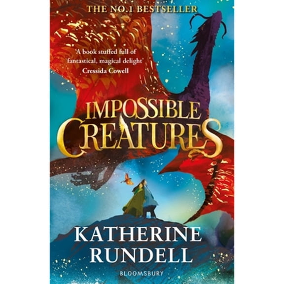 Pre-Owned Bloomsbury Impossible Creatures There was Tolkien, there is Pullman and now there is Katherine Rundell Michael Morpurgo. (Paperback) 1408897431 9781408897430