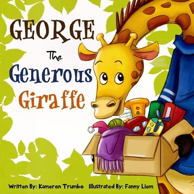 Pre-Owned George The Generous Giraffe (Paperback) 0996170308 9780996170307