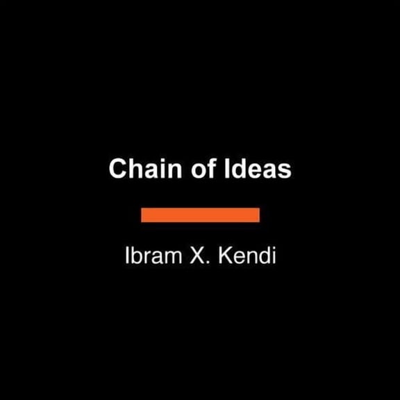 Chain of Ideas: The Origins of Our Authoritarian Age