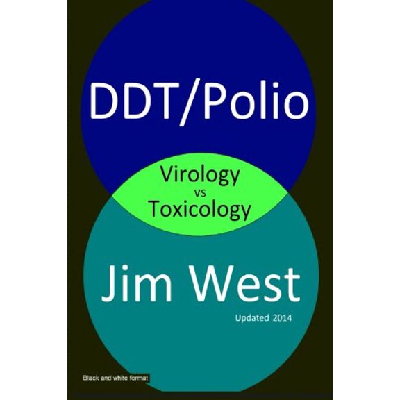 Pre-Owned DDT/Polio: Virology vs Toxicology, 9781941719046, 194171904X, Paperback, 1 edition