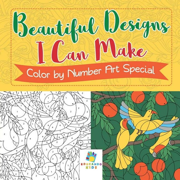 Beautiful Designs I Can Make Color by Number Art Special, (Paperback)