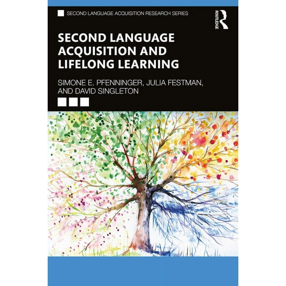 Second Language Acquisition Research Second Language Acquisition and Lifelong Learning, (Paperback)