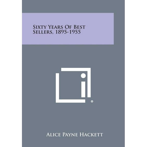 Sixty Years of Best Sellers, 1895-1955