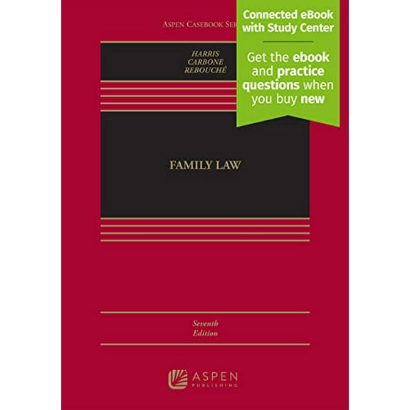 Pre-Owned Family Law: Connected Ebook With Study Center (Aspen Casebook), 9781543838886, 154383888X, Hardcover, 7 edition