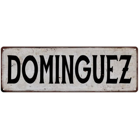 DOMINGUEZ Vintage Look Rustic Chic Metal Sign 8x24 108240036941