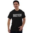 thumbnail image 4 of Busted Caught Arrest Jail Prison Men's Graphic T Shirt Tees Brisco Brands M, 4 of 4