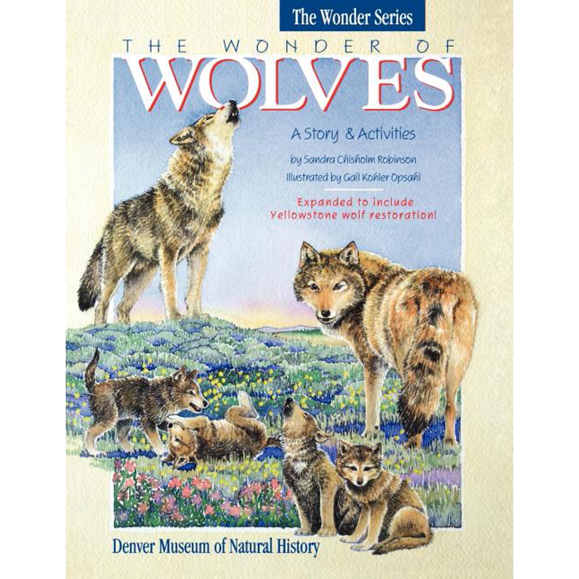 Wonder The Wonder of Wolves: A Story & Activities (Paperback)