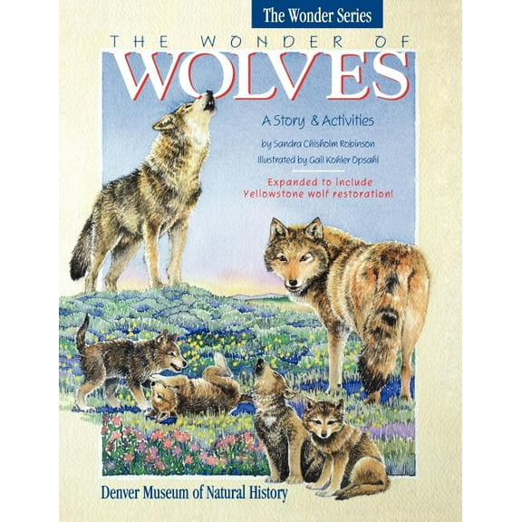 Wonder The Wonder of Wolves: A Story & Activities, (Paperback)