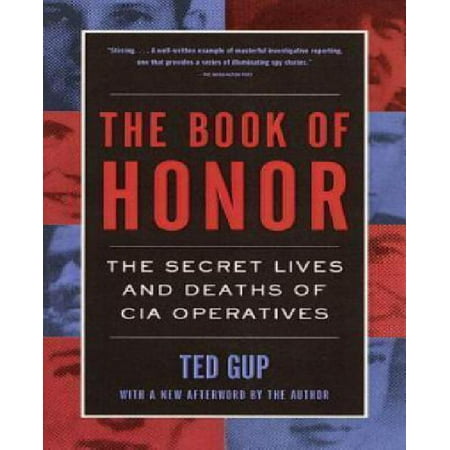 The Book of Honor: The Secret Lives and Deaths of CIA Operatives