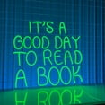 thumbnail image 5 of Handmadetneonsign It's A Good Day To Read A Book Neon Sign, Quotes Wall Art Decor, Book Store Library Wall Decor, 5 of 5