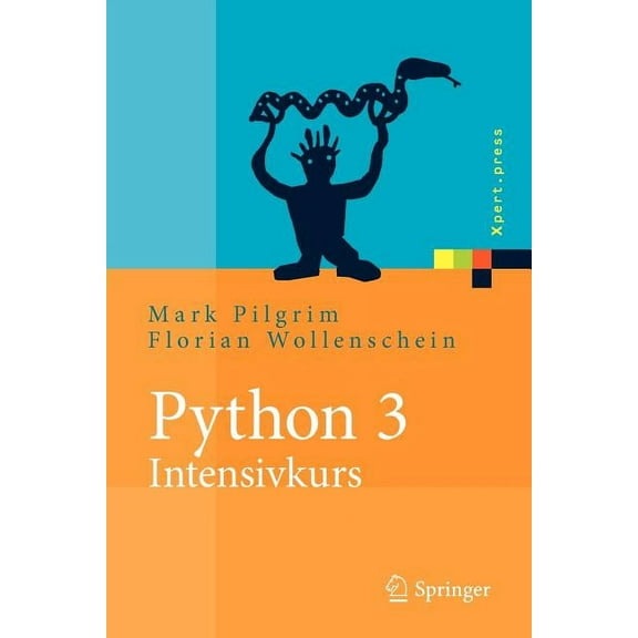 Xpert.Press Python 3 - Intensivkurs: Projekte Erfolgreich Realisieren, (Paperback)
