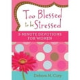 thumbnail image 1 of Too Blessed to Be Stressed: 3-Minute Devotions for Women, 1 of 1