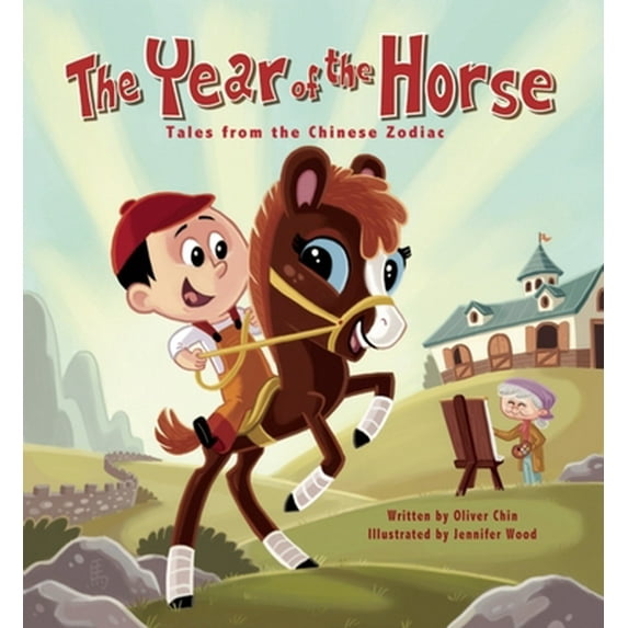 Pre-Owned The Year of the Horse: Tales from the Chinese Zodiac (Hardcover) 159702080X 9781597020800