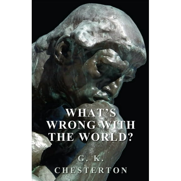 What's Wrong with the World?, (Hardcover)