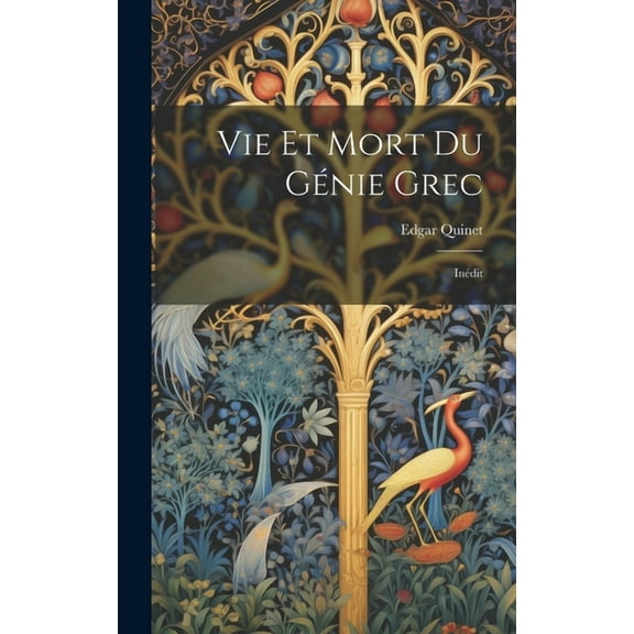 Vie Et Mort Du Génie Grec: Inédit (Hardcover)