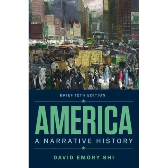 America: A Narrative History, (Paperback)