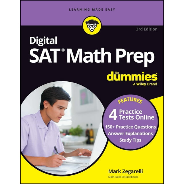 Digital SAT Math Prep For Dummies, 3rd Edition: Book + 4 Practice Tests Online, Updated for the NEW Digital Format