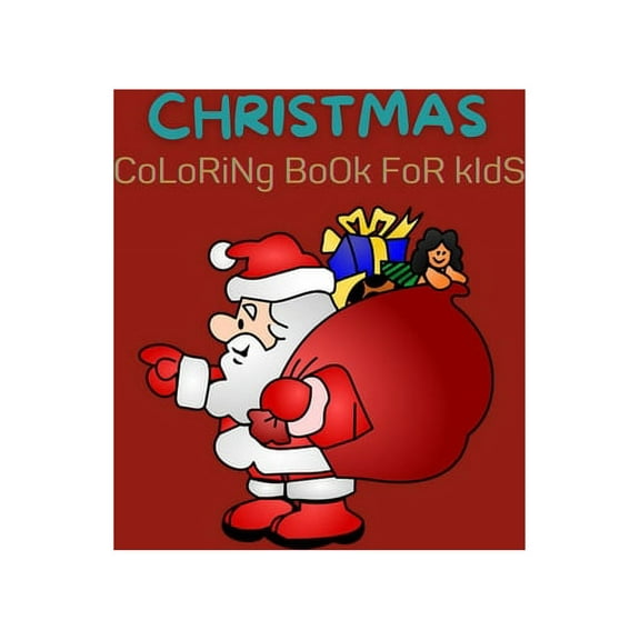 Christmas Coloring Book for Kids : Funny Christmas Decorate Coloring Book Gifts for Kids With 100 Pages (Paperback)