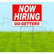 Now Hiring Go-Getters (18" x 24") Yard Sign, Includes Metal Step Stake