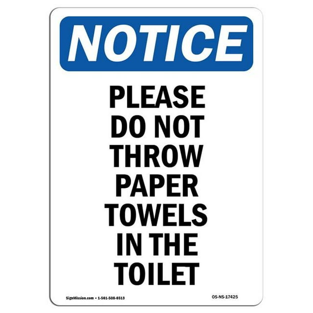 SignMission OS-NS-A-1824-V-17425 18 x 24 in. OSHA Notice Sign - Please Do Not Throw Paper Towels