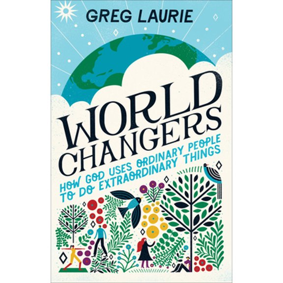 Pre-Owned World Changers: How God Uses Ordinary People to Do Extraordinary Things (Hardcover) 0801075955 9780801075957