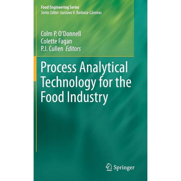 Food Engineering Process Analytical Technology for the Food Industry, (Hardcover)
