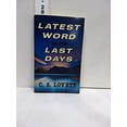 thumbnail image 1 of Pre-Owned Latest Word on the Last Days (Paperback) 0938148001 9780938148005, 1 of 1
