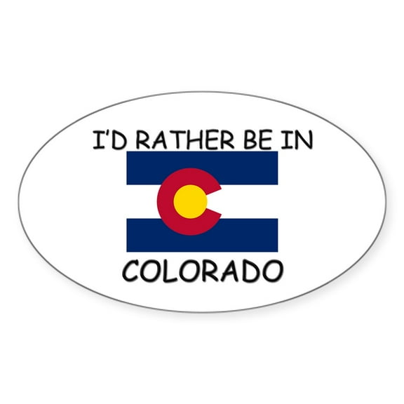 CafePress - I'd Rather Be In Colorado Oval Sticker - Sticker (Oval)