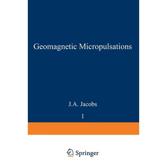 Physics and Chemistry in Space Geomagnetic Micropulsations, Book 1, (Paperback)