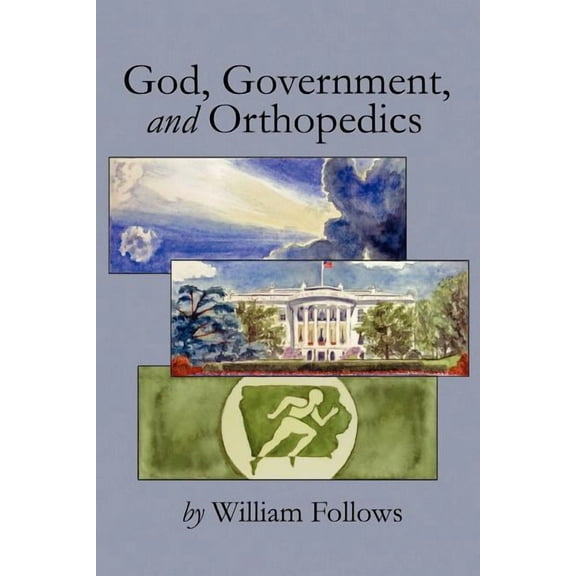God, Government and Orthopedics