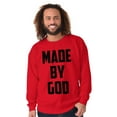 thumbnail image 3 of Made Religious Christ Faith Christian Sweatshirt for Men or Women Brisco Brands S, 3 of 6