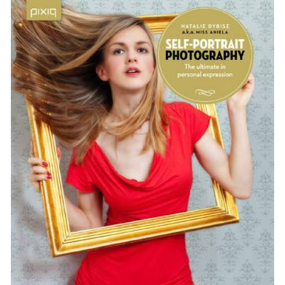 Pre-Owned Self-Portrait Photography: The Ultimate in Personal Expression Paperback