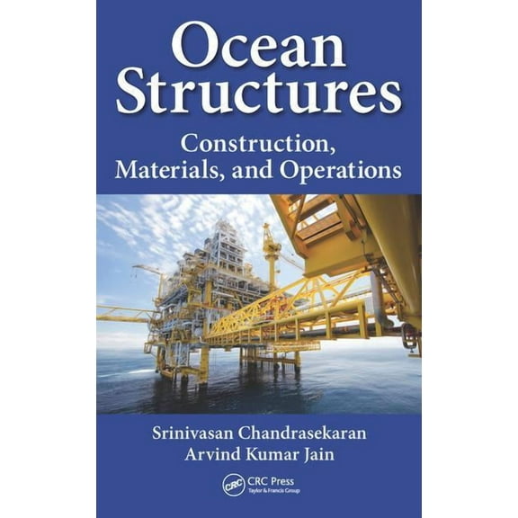 Ocean Structures: Construction, Materials, and Operations, (Hardcover)