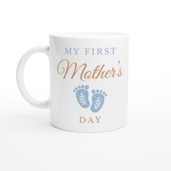 My First Mother's Day Mug - Cute Blue Feet Print - Ceramic Gift New Mums.