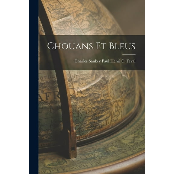 Chouans et Bleus (Paperback)