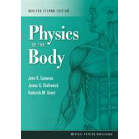 Pre-Owned Physics of the Body: Revised (Paperback) 1930524943 9781930524941