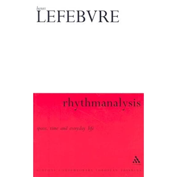 Pre-Owned Bloomsbury Revelations: Rhythmanalysis: Space, Time and Everyday Life (Paperback)