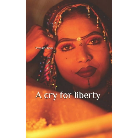 A cry for liberty (Paperback)